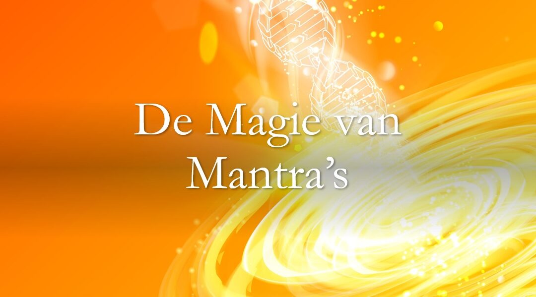 De Magie van Mantra’s
